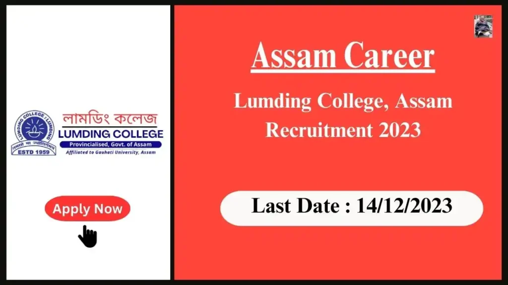 Assam Career 2023 : Lumding College, Assam Recruitment 2023