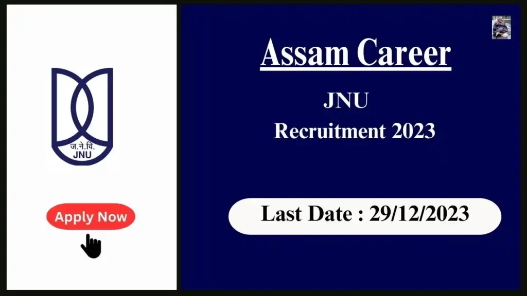 Assam Career 2023 : JNU Recruitment 2023