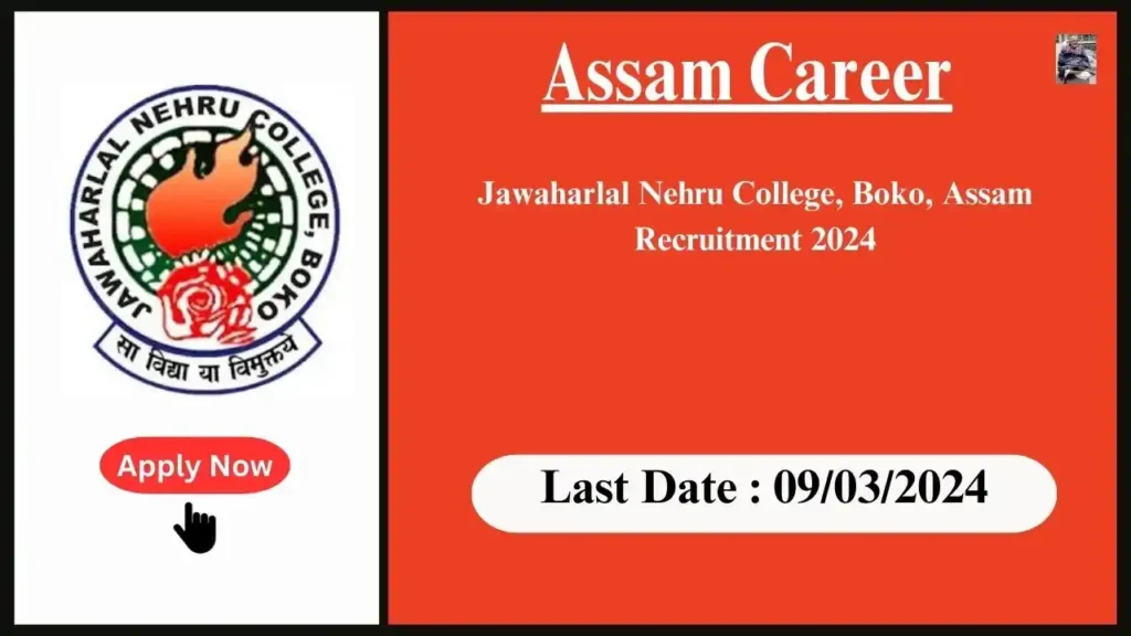 Assam Career : Jawaharlal Nehru College, Boko, Assam Recruitment 2024