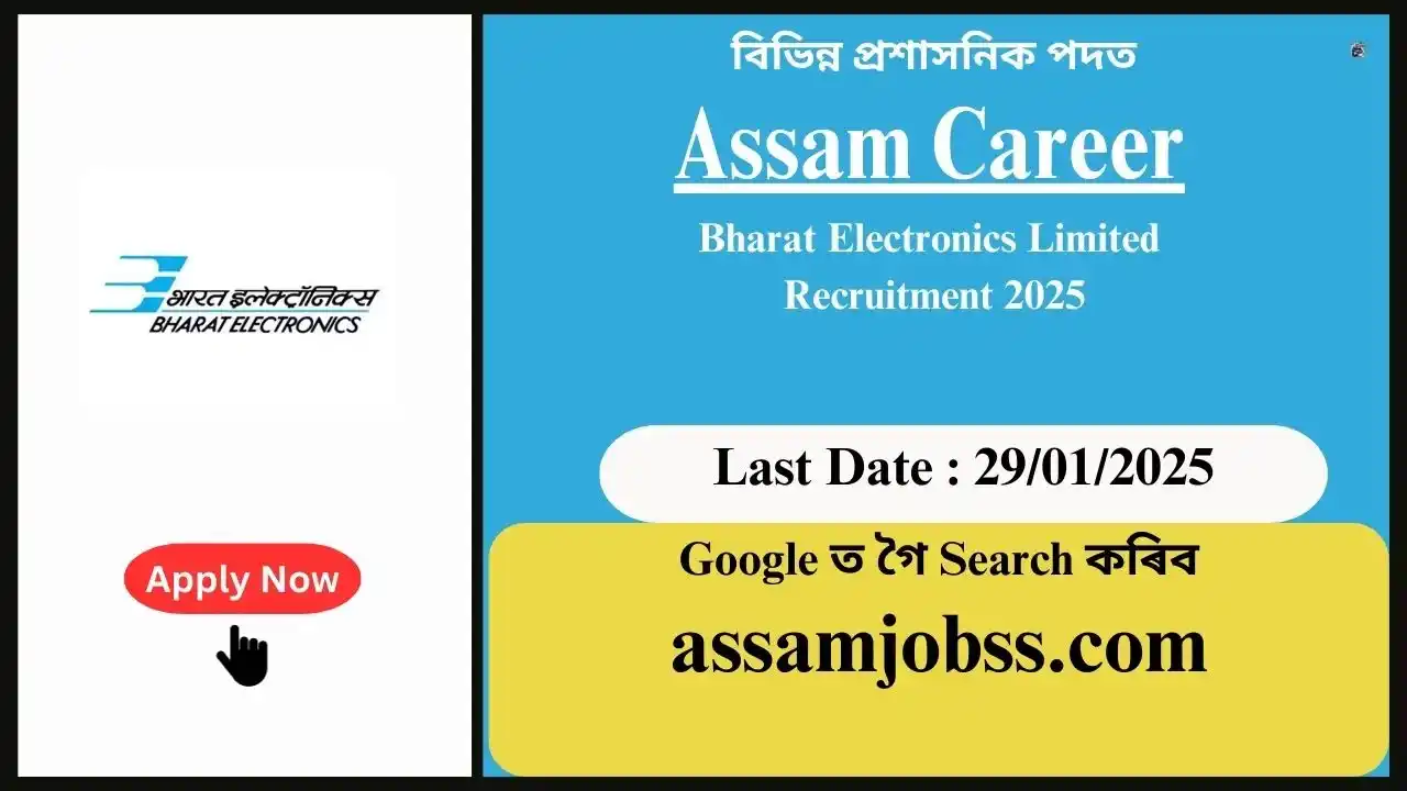 Assam Career 2025 : Bharat Electronics Limited Recruitment 2025