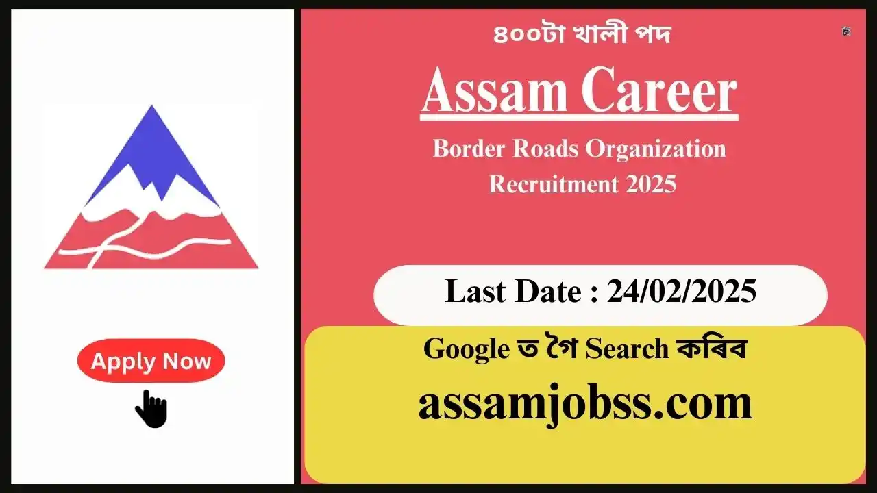 Assam Career 2025 : Border Roads Organization Recruitment 2025