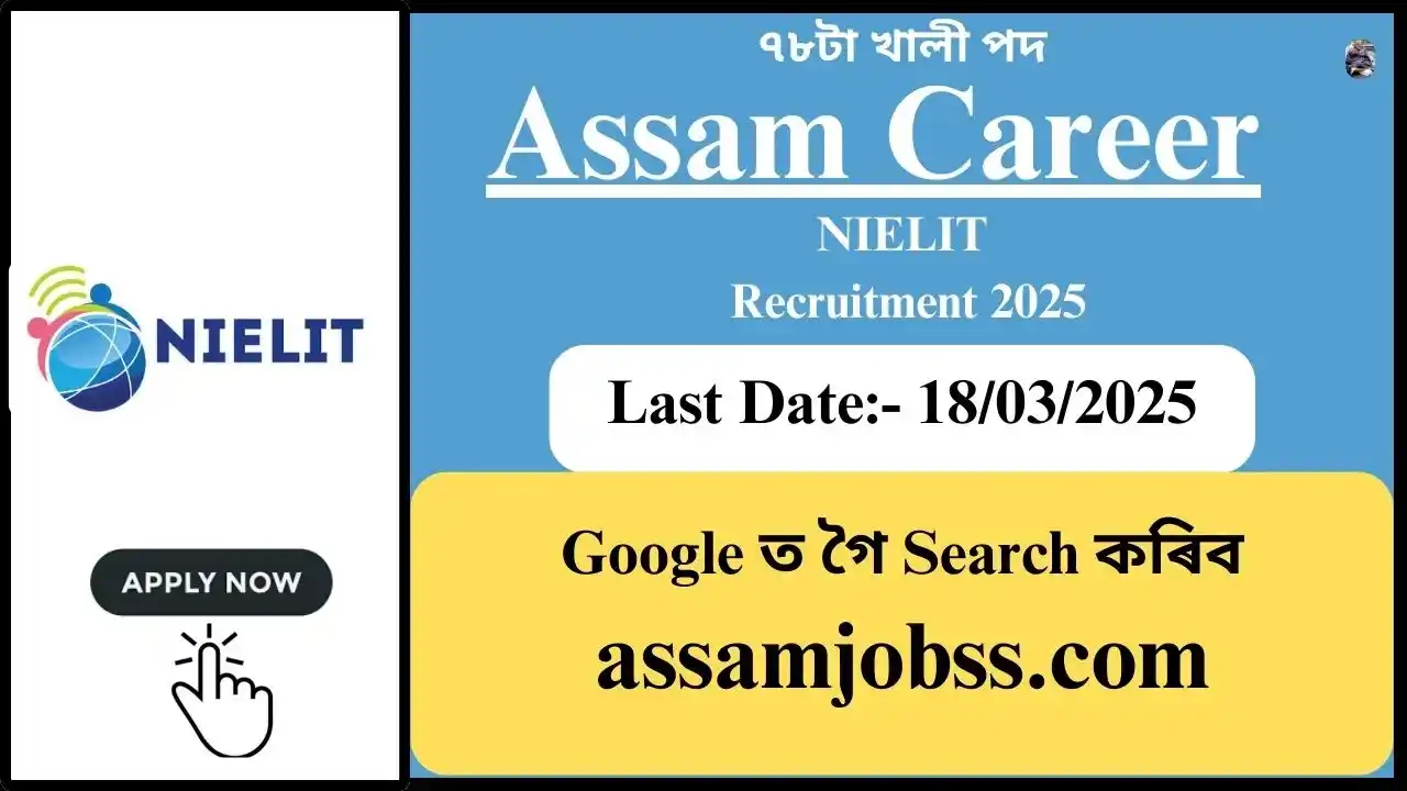 Assam Career : National Institute of Electronics and Information Technology (NIELIT) Recruitment 2025